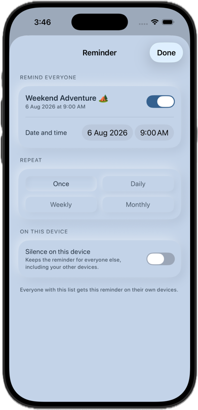 The reminder sheet on iPhone, set to remind everyone about Weekend Adventure on 6 August at 9:00 AM, with Once, Daily, Weekly and Monthly options and a switch to silence it on this device only.